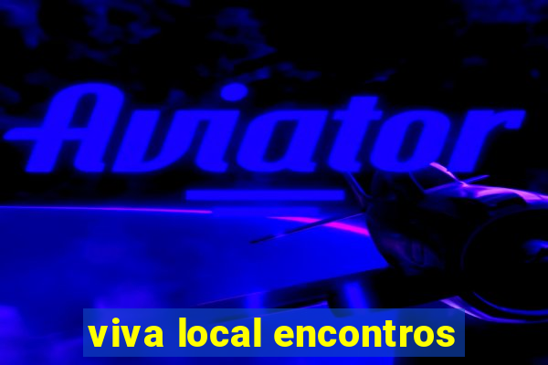 viva local encontros